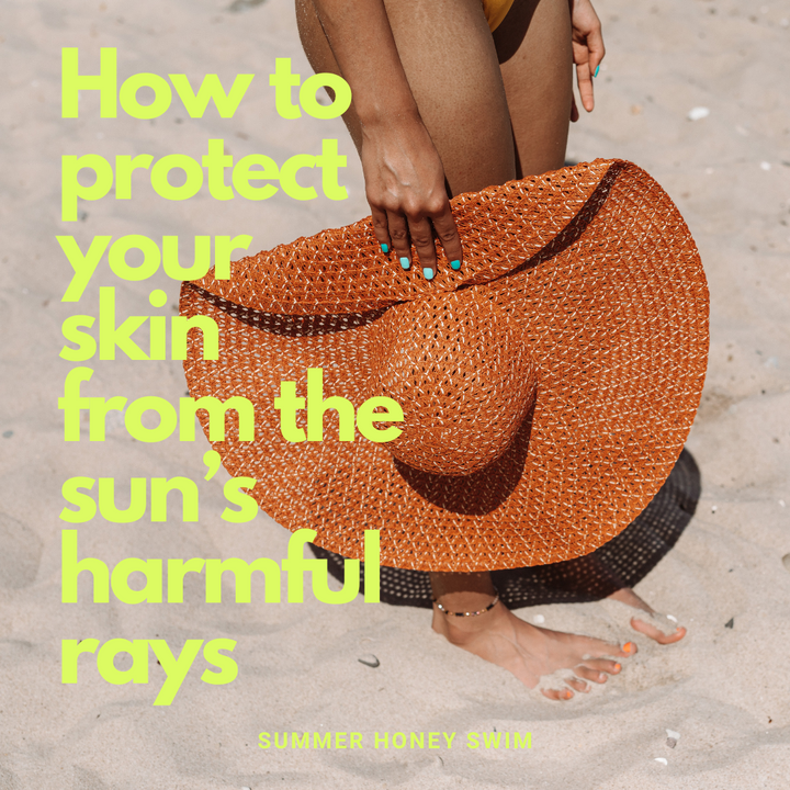 How to Protect Your Skin from the Sun's Harmful Rays While Still Looking Cute in Your Swimsuit