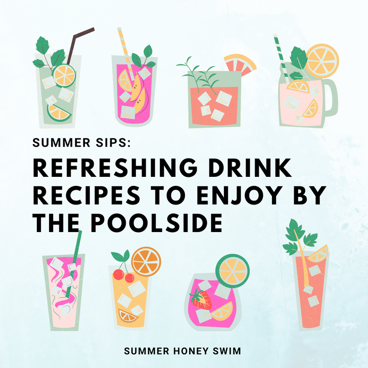 Summer Sips: Refreshing Drink Recipes to Enjoy by the Poolside